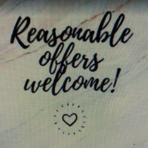 *** REASONABLE OFFERS ARE WELCOME!!! ***